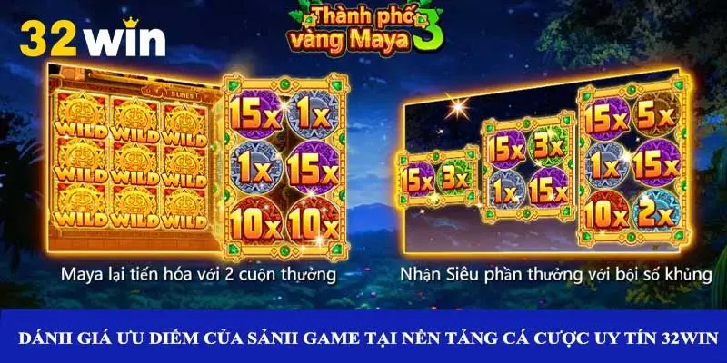 Đánh giá ưu điểm của sảnh game tại nền tảng cá cược uy tín 32win