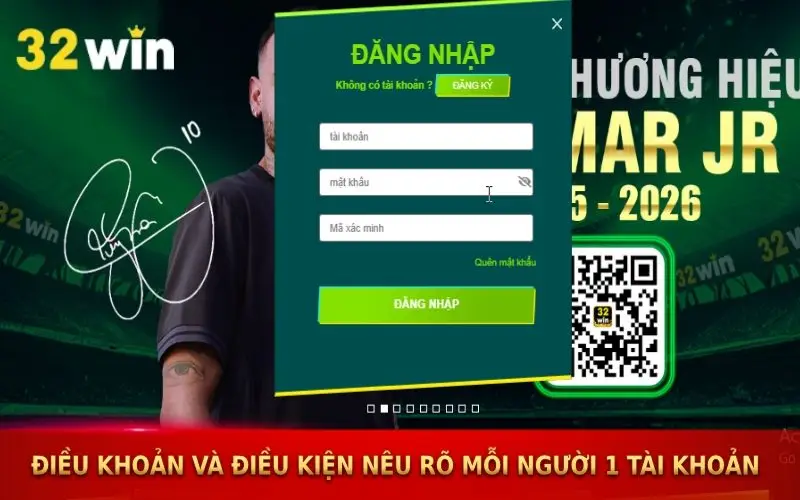 Điều khoản và điều kiện nêu rõ mỗi người 1 tài khoản tại 32win