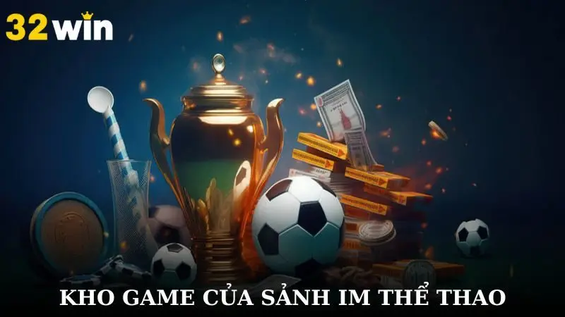 Cập nhập bộ sưu tập kho game cá cược ấn tượng