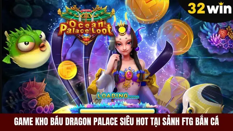 Game kho báu dragon palace siêu hot