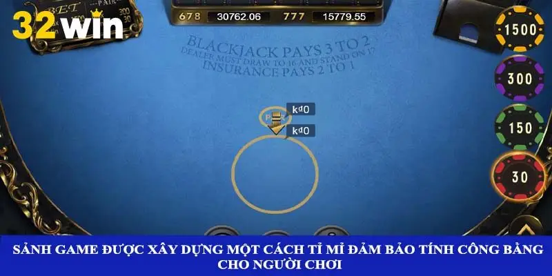 Sảnh game được xây dựng một cách tỉ mỉ đảm bảo tính công bằng cho người chơi