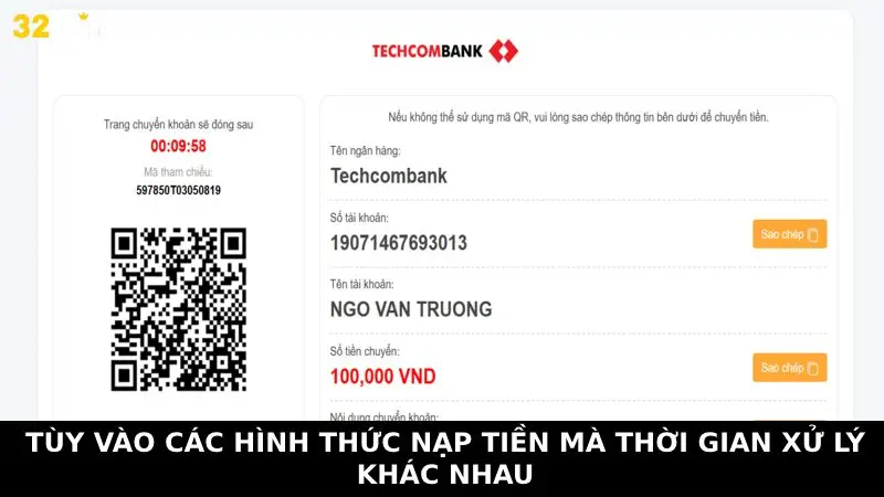 Tùy vào các hình thức nạp tiền mà thời gian xử lý khác nhau