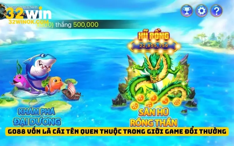 Go88 vốn là cái tên quen thuộc trong giới game đổi thưởng