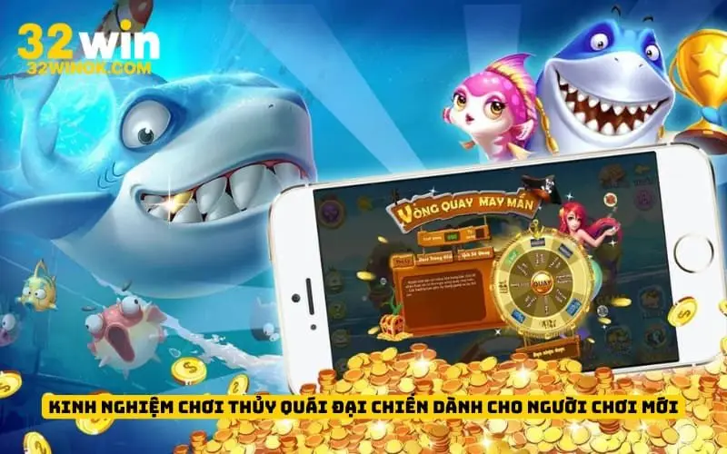 Kinh nghiệm chơi Thủy Quái Đại Chiến dành cho người chơi mới