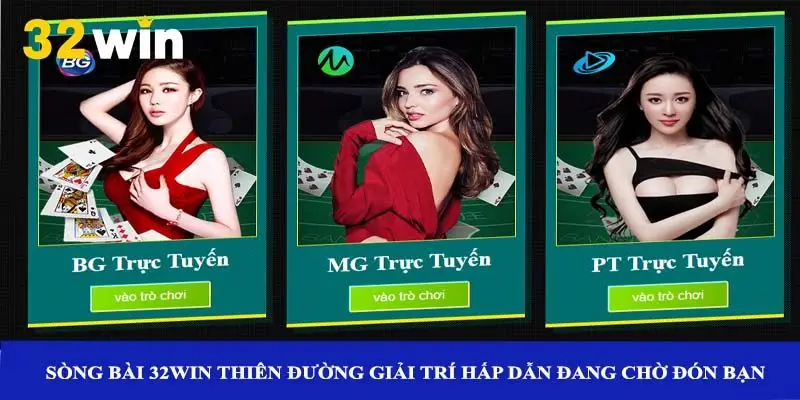Live casino 32win thiên đường giải trí hấp dẫn đang chờ đón bạn
