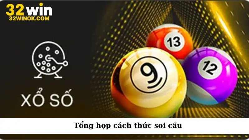 Tổng hợp cách thức soi cầu