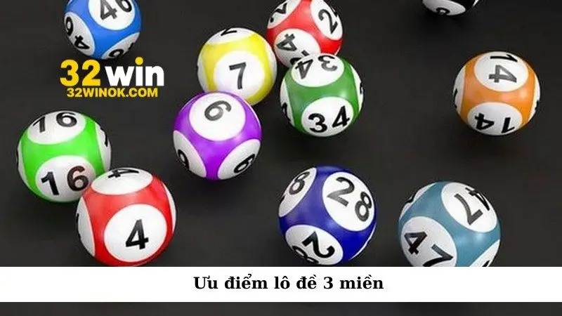 Ưu điểm lô đề 3 miền