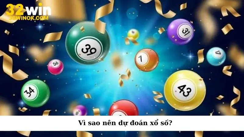 Vì sao nên dự đoán xổ số?